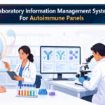 Laboratory Information Management System For Autoimmune Panels