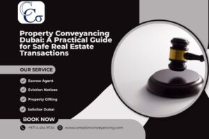 Property Conveyancing Dubai