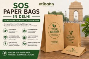 Custom SOS paper bags in Delhi for eco-friendly retail and food packaging solutions