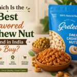 Best Flavored Cashew Nut Brand in India
