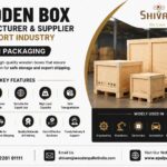 Wooden Box Manufacturer and Supplier for Export Industry - Shivam Packaging