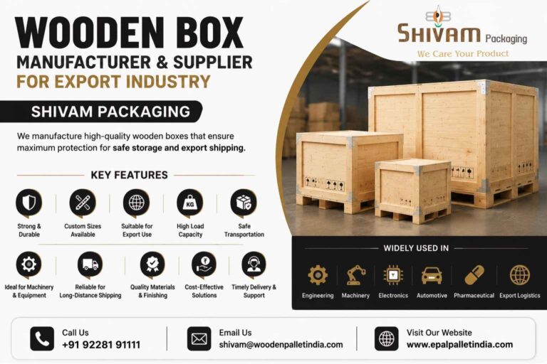 Wooden Box Manufacturer and Supplier for Export Industry - Shivam Packaging