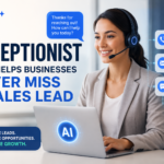 AI Receptionist That Helps Businesses Never Miss a Sales Lead