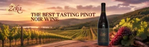 Best Tasting Pinot Noir Wine