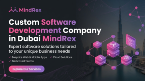 Custom Software Development Company in Dubai MindRex (1)