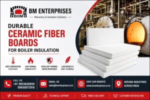 Durable Ceramic Fiber Boards for Boiler Insulation