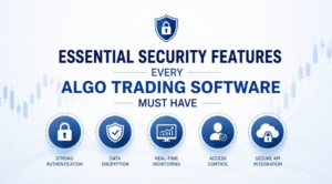 Essential Security Features Every Algo Trading Software Must Have