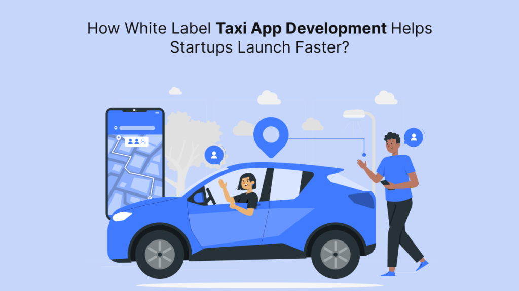 White Label Taxi App Development