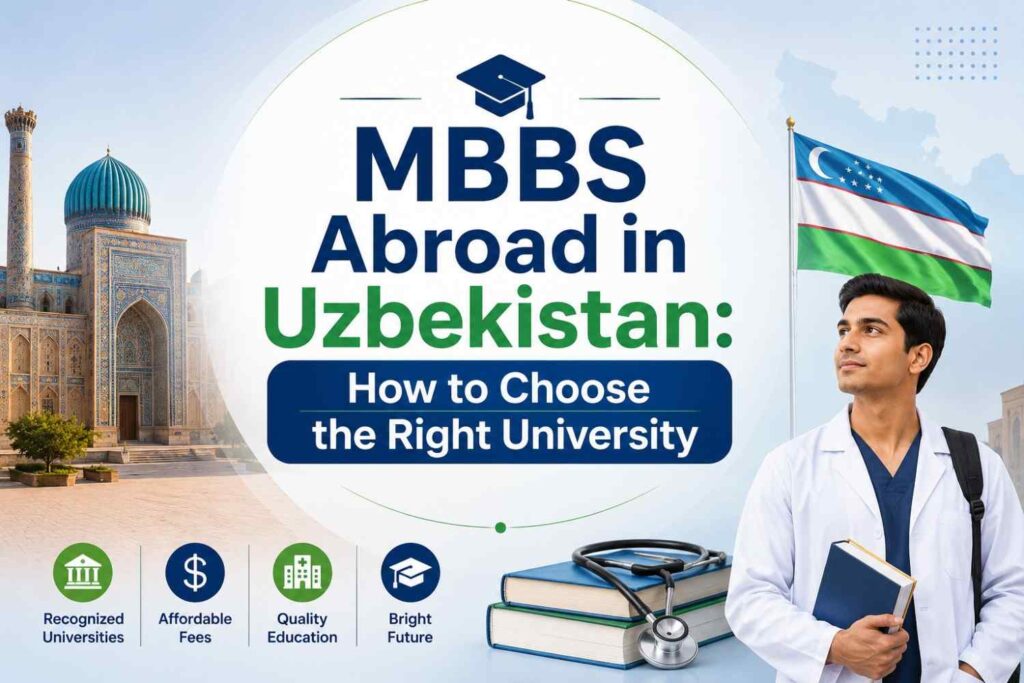 MBBSAbroadinUzbekistanHowtoChoosetheRightUniversity