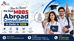 Best MBBS Abroad Consultants in Delhi
