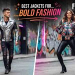 Best Jackets for Men and Women Who Love Bold Fashion