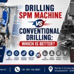Drilling SPM Machine vs conventional drilling machine comparison with Multi Spindle Drilling Machine by MT Industries