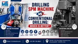 Drilling SPM Machine vs conventional drilling machine comparison with Multi Spindle Drilling Machine by MT Industries