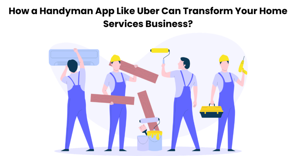 Handyman App Like Uber