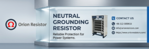 Neutral Grounding Resistor