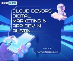 Cloud DevOps, Digital Marketing & App Dev in Austin