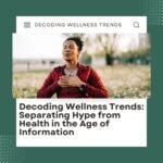 Decoding Wellness Trends