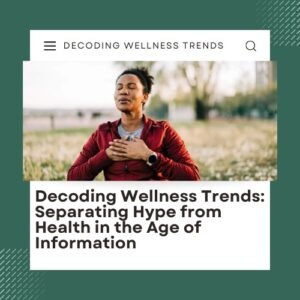 Decoding Wellness Trends