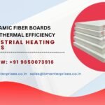 How Ceramic Fiber Boards Improve Thermal Efficiency in Industrial Heating Systems