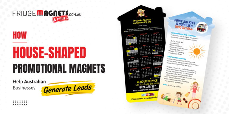 How House-Shaped Promotional Magnets Help Australian Businesses Generate Leads
