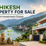 Rishikesh Property for Sale