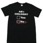 am-i-childish-t-shirt-black-1