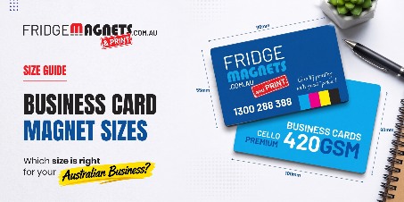 Business Card Magnet Sizes Which Size Is Right for Your Australian Business