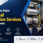 Choosing the right electrical installation services for safe and reliable electrical systems
