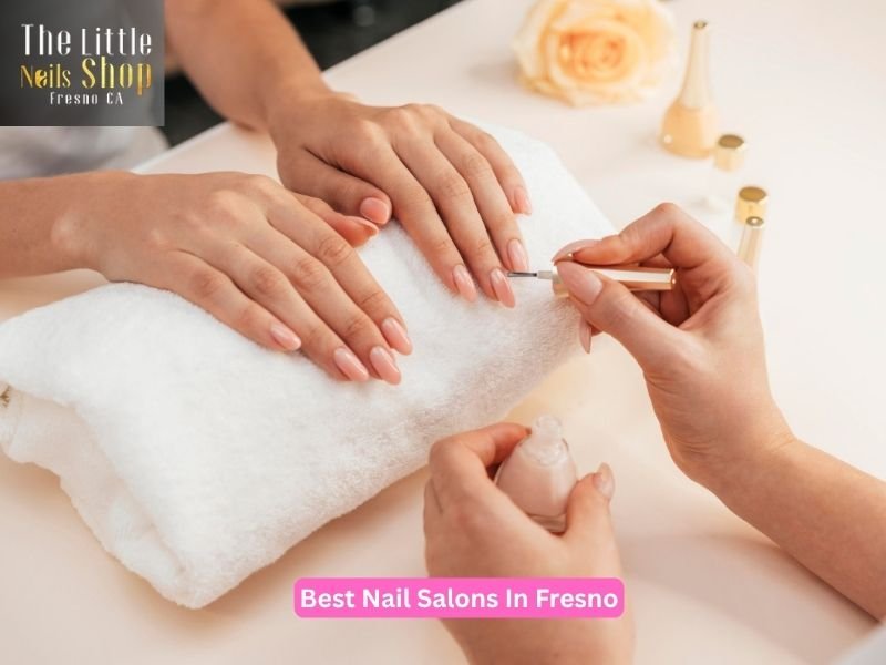 Best Nail Salons In Fresno
