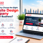 How Do You Choose the Right Website Design Company for Your Business?