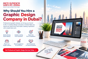 Why Should You Hire a Graphic Design Company in Dubai?