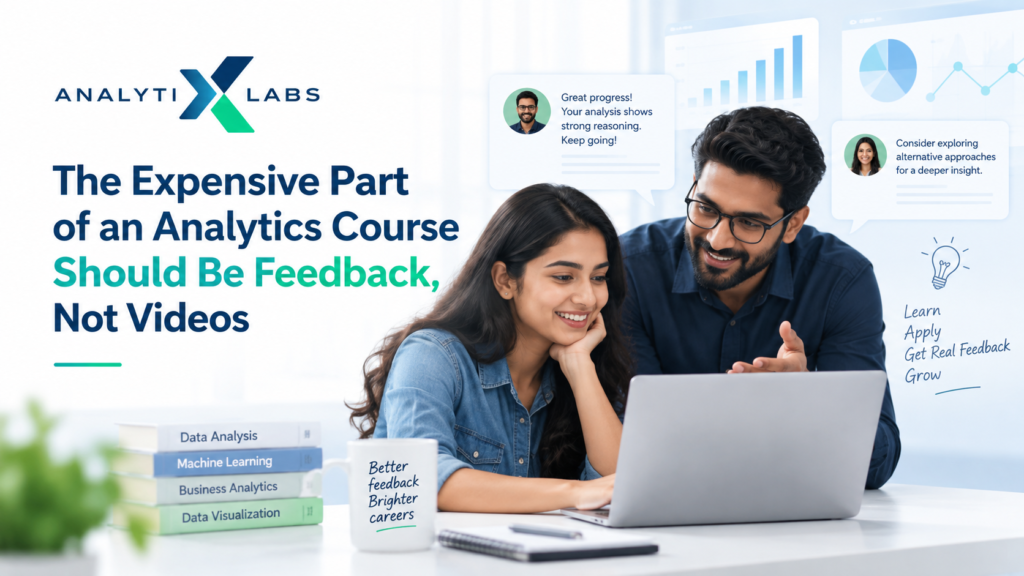 Data Analytics Course Fees: Pay for Feedback, Not Videos