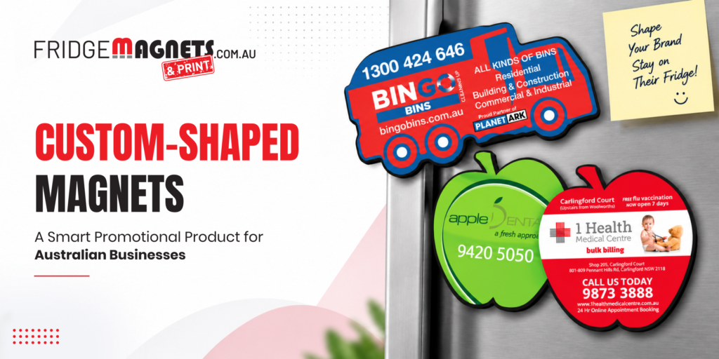 Custom-Shaped Magnets_ A Smart Promotional Product for Australian Businesses