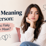 Flaky Meaning in a Person What Does Flaky Behavior Mean