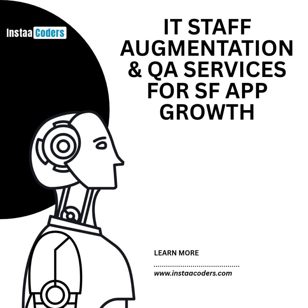 IT Staff Augmentation & QA Services for SF App Growth