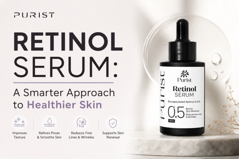 Purist Retinol Serum: A Smarter Approach to Healthier Skin
