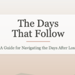 The Days That Follow