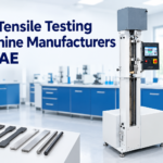 Top Tensile Testing Machine Manufacturers in UAE for Quality Control