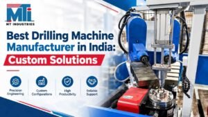 Best Drilling Machine Manufacturer in India