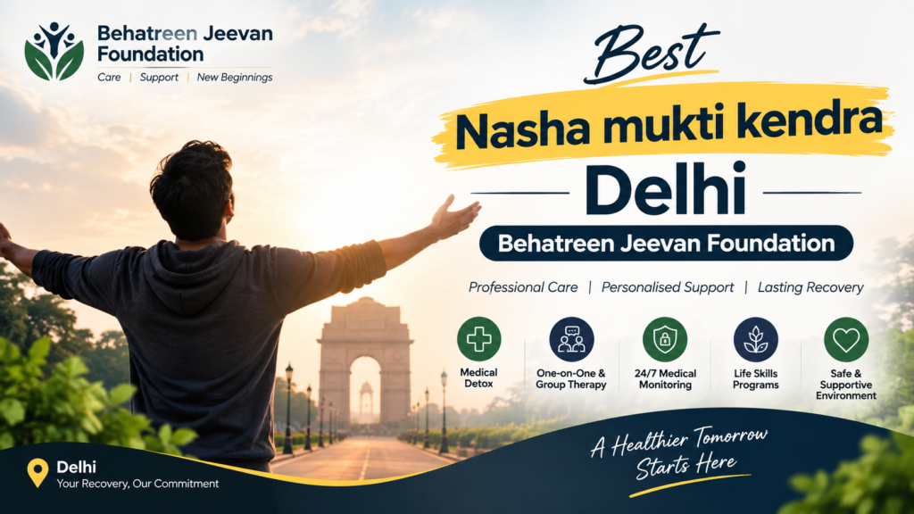 Nasha mukti kendra in delhi