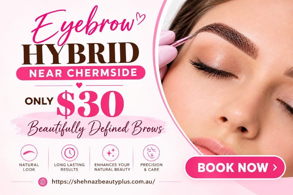 Eyebrow Hybrid Near Chermside