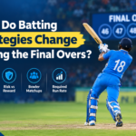 Why Do Batting Strategies Change During the Final Overs?