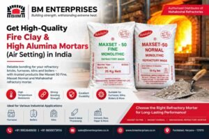 Get High-Quality Fire Clay & High Alumina Mortars