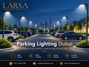 Parking Lighting Dubai