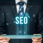 Powerful SEO Strategies to Build Online Authority