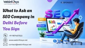 What to Ask an SEO Company in Delhi Before You Sign